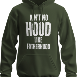 Ain't No Hood Like Fatherhood